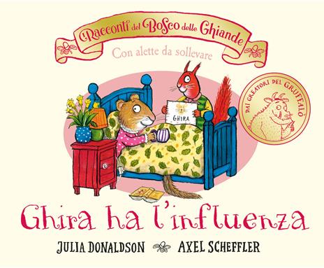 I racconti del Bosco delle Ghiande. Ghira ha l'influenza. Ediz. a colori - Julia Donaldson - copertina