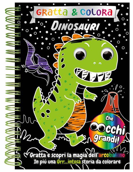 Dinosauri. Gratta e colora. Ediz. a colori - copertina