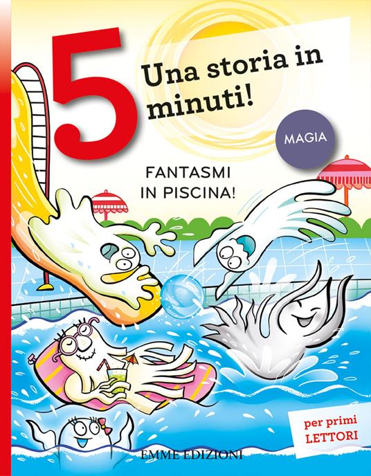 Fantasmi in piscina! Stampatello maiuscolo. Ediz. a colori - Giuditta Campello - copertina