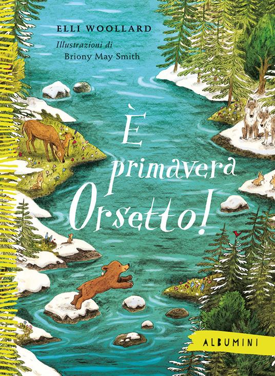 È primavera Orsetto! Ediz. a colori - Elli Woollard - copertina