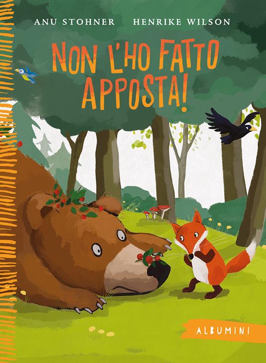Non l'ho fatto apposta! Ediz. a colori - Anu Stohner - copertina