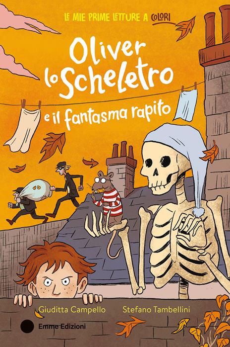 Oliver lo scheletro e il fantasma rapito. Ediz. a colori - Giuditta Campello - copertina