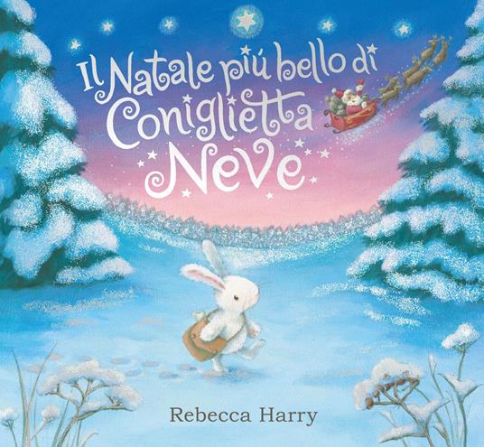 Il Natale più bello di Coniglietta Neve. Ediz. a colori - copertina