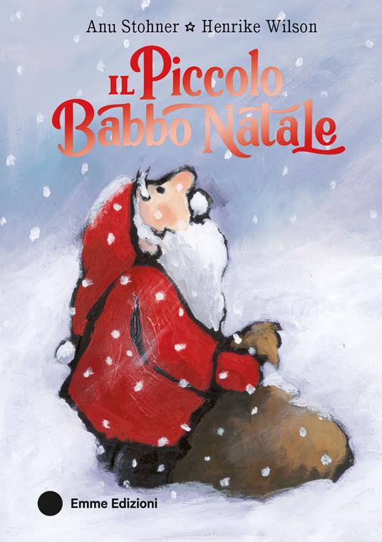 Il Piccolo Babbo Natale. Ediz. a colori - Anu Stohner - copertina