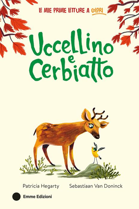 Uccellino e Cerbiatto. Ediz. a colori - Patricia Hegarty - copertina
