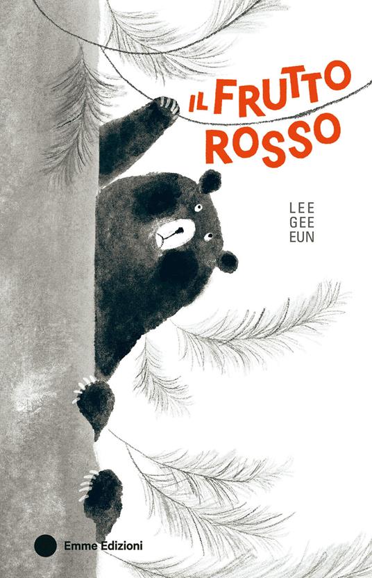 Il frutto rosso. Ediz. a colori - Gee-eun Lee - copertina