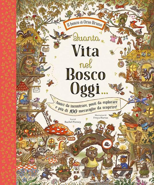 Quanta vita nel bosco oggi…. Ediz. a colori - Rachel Piercey - copertina