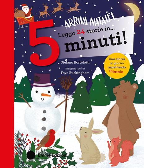 Leggo 24 storie in… 5 minuti! Arriva Natale! Stampatello maiuscolo. Ediz. a colori - Stefano Bortolotti - copertina