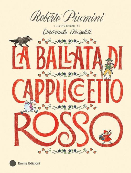 La ballata di Cappuccetto Rosso. Ediz. a colori - Roberto Piumini - copertina