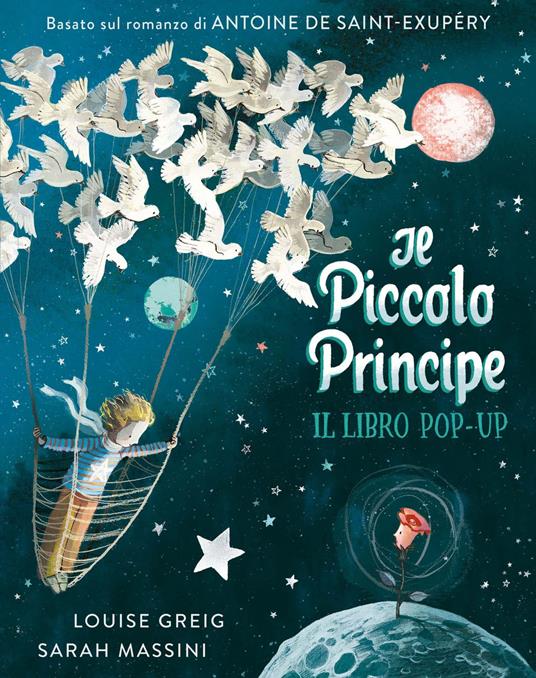Il piccolo principe. Il libro pop up. Ediz. a colori - Louise Greig - copertina