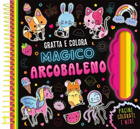 Magico arcobaleno. Gratta e colora. Ediz. a colori. Con matita di legno - copertina