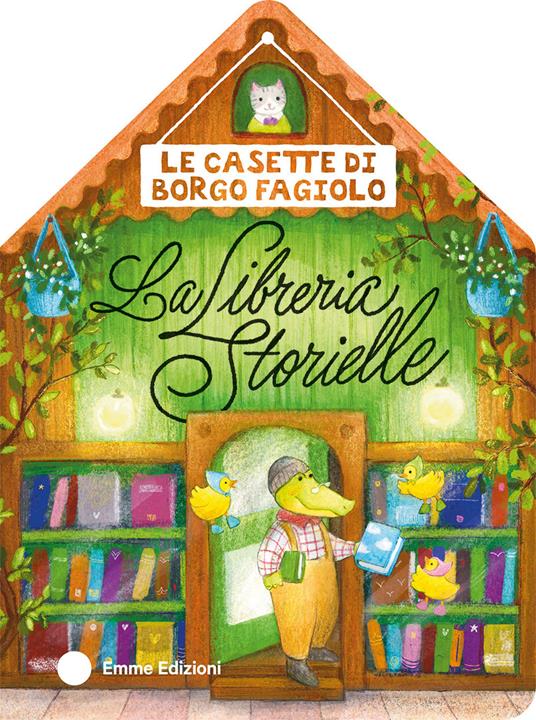 Le casette di Borgo Fagiolo. La libreria Storielle. Ediz. a colori - Giuditta Campello - copertina