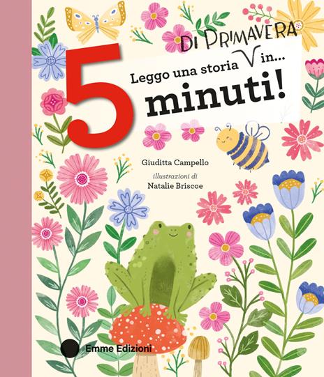 Leggo una storia di primavera in… 5 minuti! Stampatello maiuscolo. Ediz. a colori - Giuditta Campello - copertina