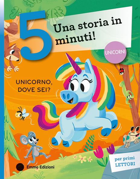 Unicorno, dove sei? Stampatello maiuscolo. Ediz. a colori - Giuditta Campello - copertina