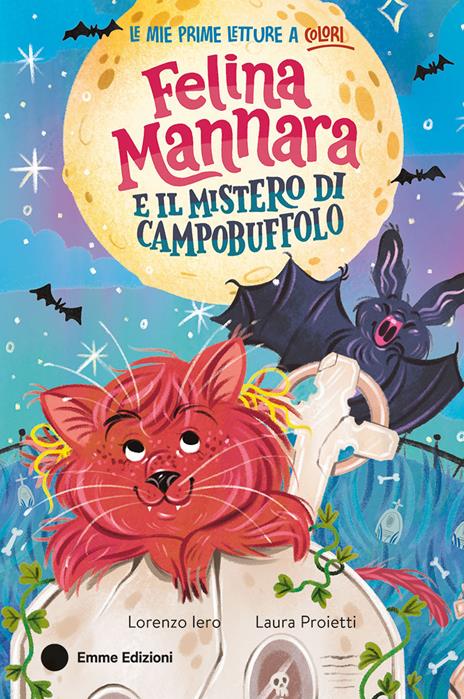 Felina Mannara e il mistero di Campobuffolo. Ediz. a colori - Lorenzo Iero - copertina
