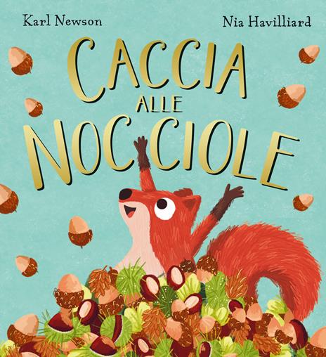Caccia alle nocciole. Ediz. a colori - Karl Newson - copertina