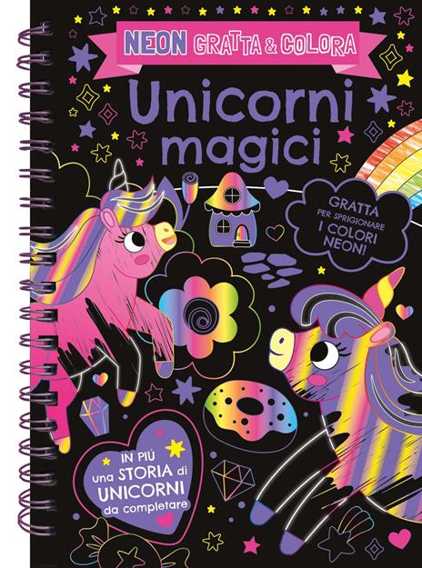 Unicorni magici. Neon gratta e colora. Ediz. a colori. Ediz. a spirale. Con matita di legno - copertina