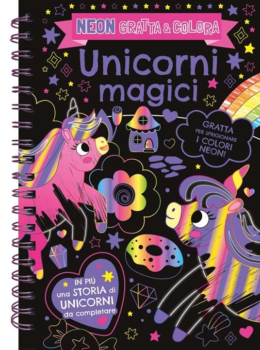 Unicorni magici. Neon gratta e colora. Ediz. a colori. Ediz. a spirale. Con matita di legno - copertina