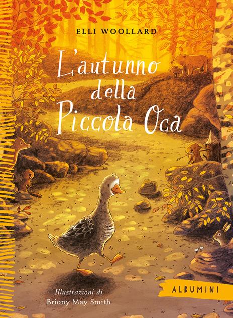 L'autunno della Piccola Oca. Ediz. a colori - Elli Woollard - copertina