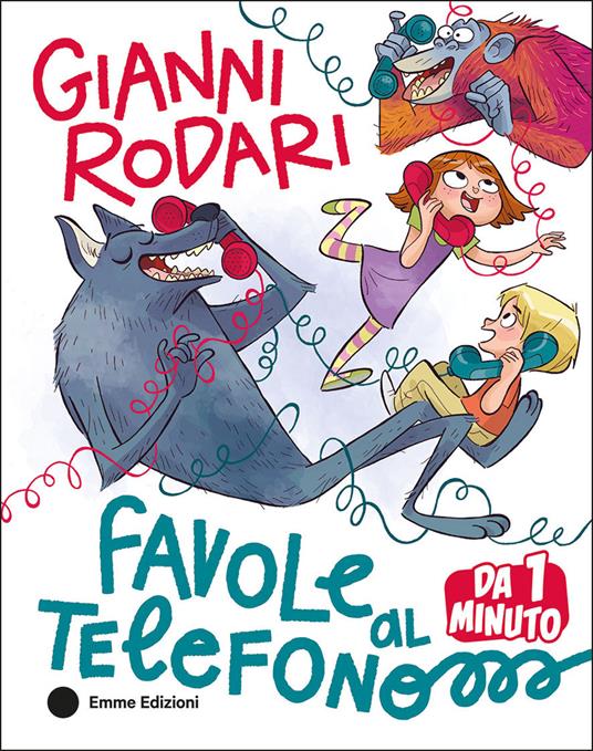 Favole al telefono da 1 minuto. Ediz. a colori - Gianni Rodari - copertina