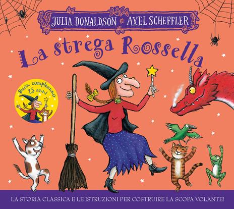 La strega Rossella. 25 anni. Ediz. a colori - Julia Donaldson - copertina