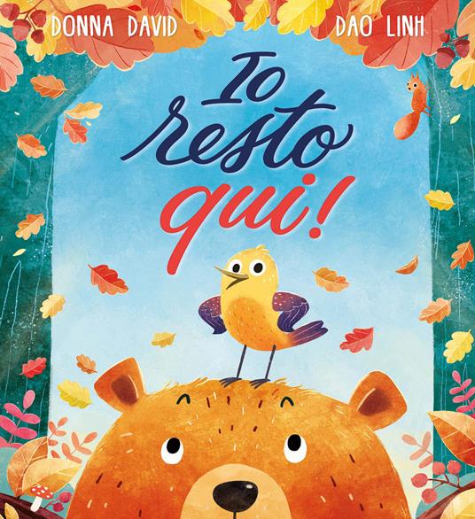 Io resto qui! Ediz. a colori - Donna David - copertina