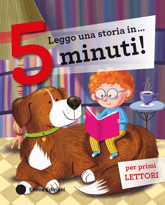 Leggo una storia in… 5 minuti! Stampatello maiuscolo. Ediz. a colori - copertina