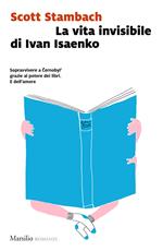 La vita invisibile di Ivan Isaenko
