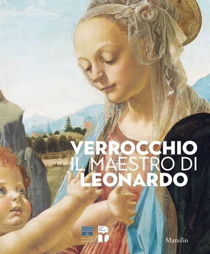 Verrocchio, il maestro di Leonardo. Catalogo della mostra (Firenze, 8 marzo-14 luglio 2019). Ediz. illustrata - copertina