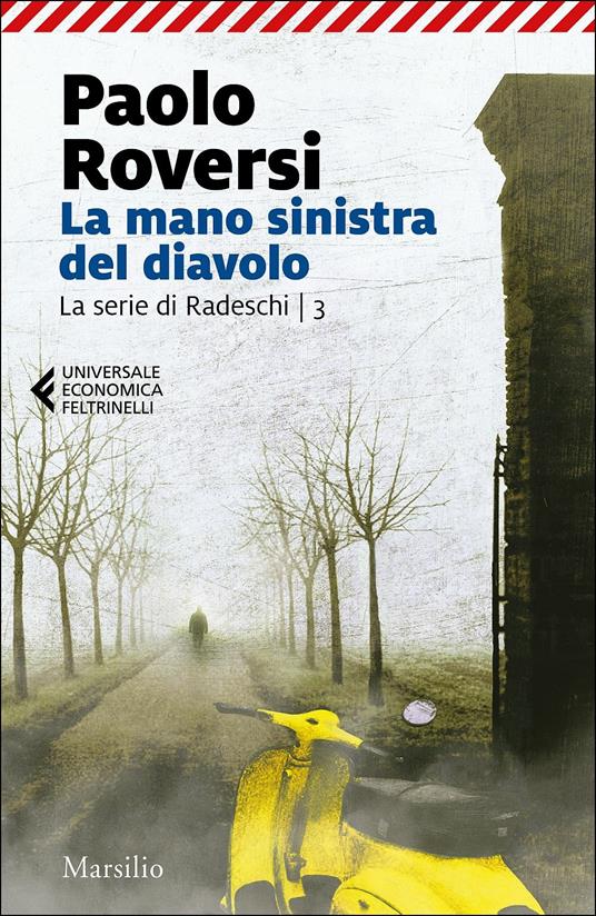 La mano sinistra del diavolo. La serie di Radeschi. Vol. 3 - Paolo Roversi - copertina