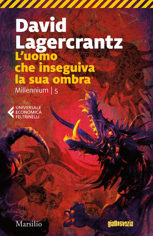 L'uomo che inseguiva la sua ombra. Millennium. Vol. 5 - David Lagercrantz - copertina