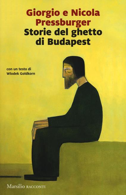 Storie del ghetto di Budapest: L'elefante verde-Storie dell'Ottavo distretto - Giorgio Pressburger,Nicola Pressburger - copertina