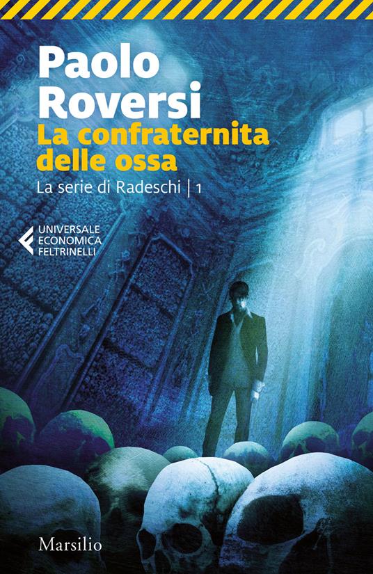 La confraternita delle ossa. La serie di Radeschi. Vol. 1 - Paolo Roversi - copertina