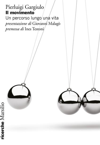 Il movimento. Un percorso lungo una vita - Pierluigi Gargiulo - ebook