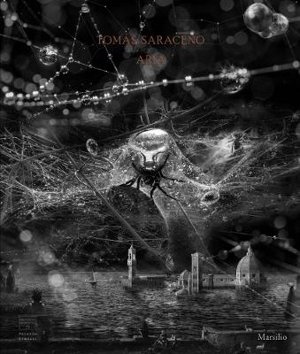 Tomás Saraceno. Aria. Catalogo della mostra (Firenze, 22 febbraio-19 luglio 2020). Ediz. inglese - copertina