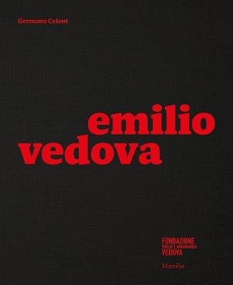 Emilio Vedova. Catalogo della mostra (Milano, 6 dicembre 2019-9 febbraio 2020). Ediz. inglese - copertina