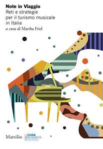 Libro Note in viaggio. Reti e strategie per il turismo musicale in Italia 