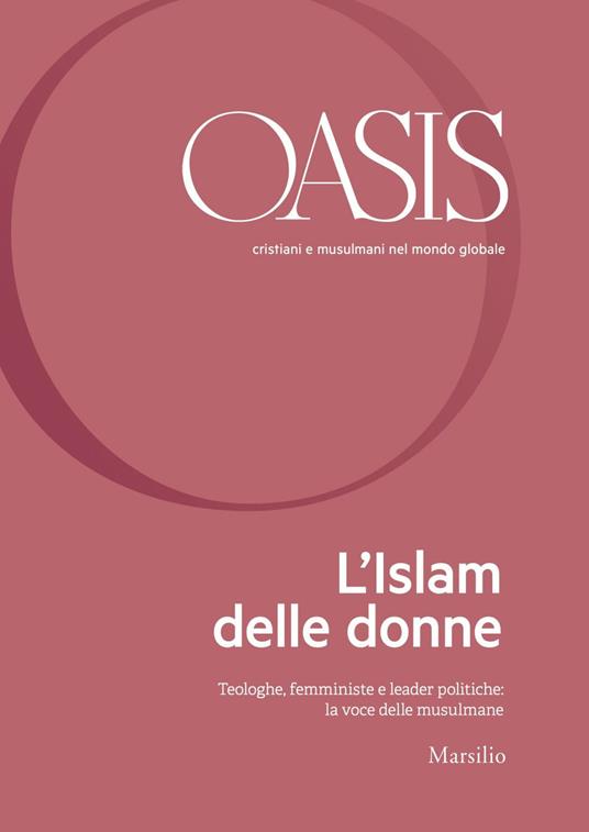 L' Oasis. Cristiani e musulmani nel mondo globale. Vol. 30 - Fondazione Internazionale Oasis - ebook