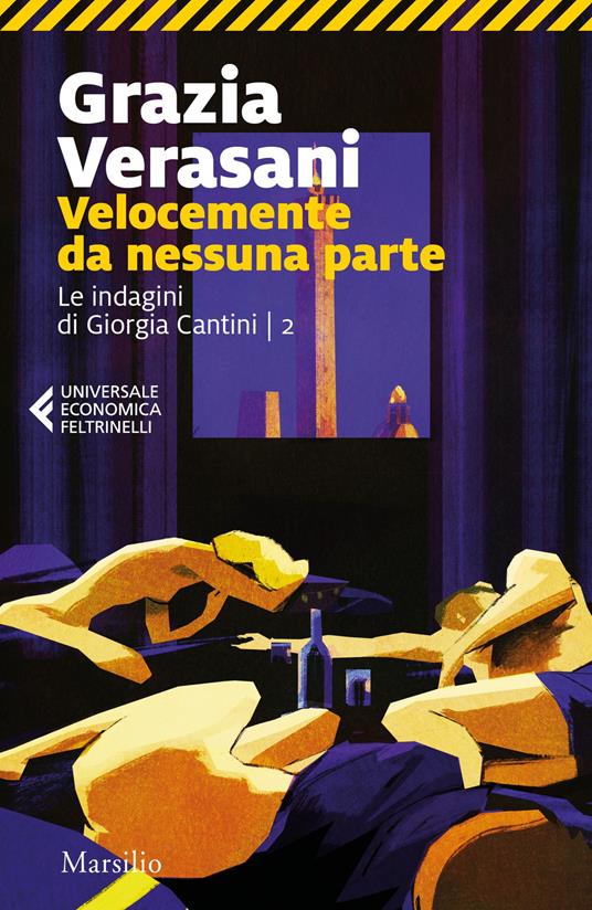 Velocemente da nessuna parte. Le indagini di Giorgia Cantini. Vol. 2 - Grazia Verasani - copertina
