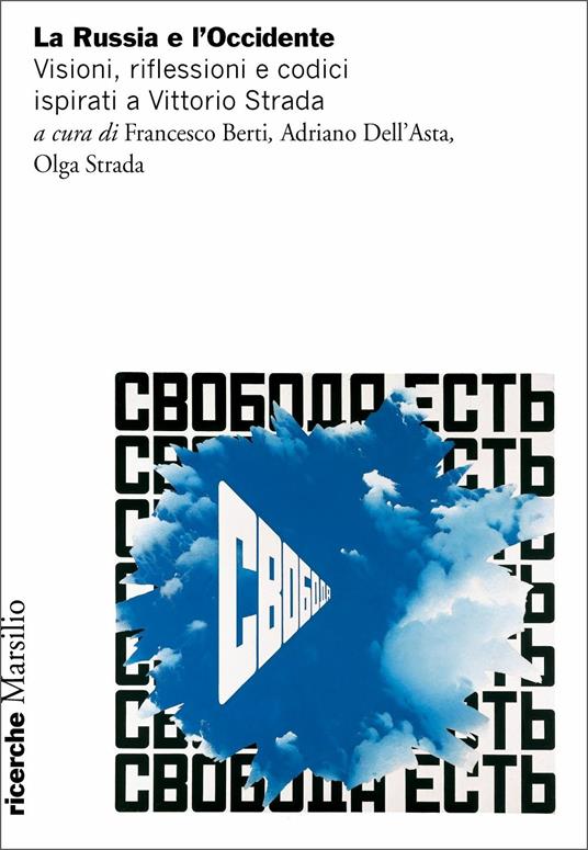 La Russia e l'Occidente. Visioni, riflessioni e codici ispirati a Vittorio Strada - copertina