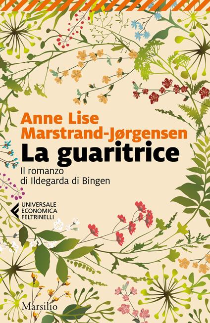 La guaritrice. Il romanzo di Ildegarda di Bingen - Anne Lise Marstrand-Jørgensen - copertina