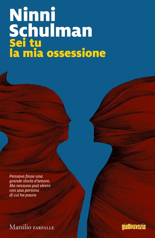 Sei tu la mia ossessione - Ninni Schulman - copertina