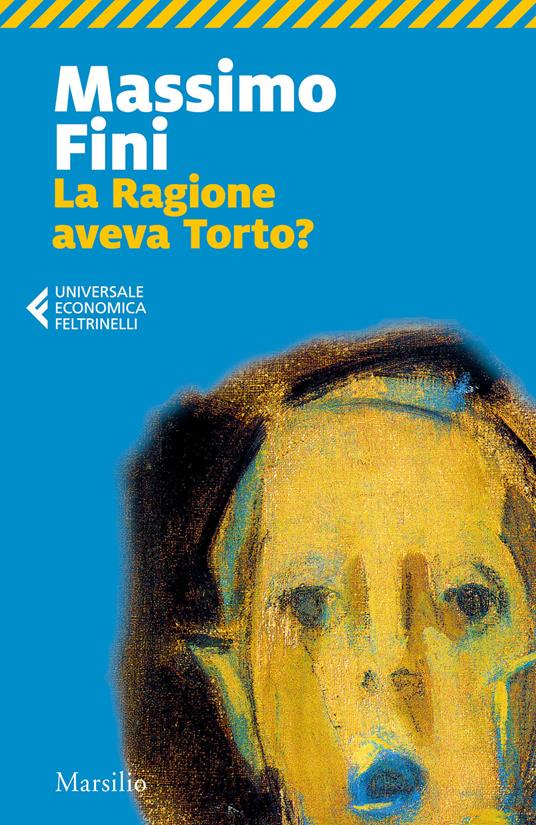 La ragione aveva torto? - Massimo Fini - copertina