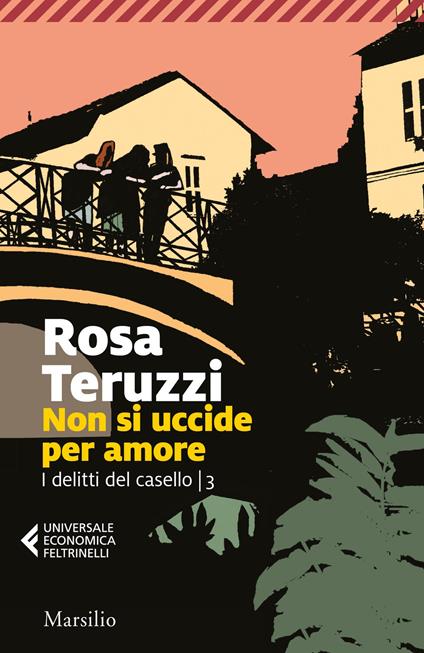 Non si uccide per amore. I delitti del casello. Vol. 3 - Rosa Teruzzi - copertina