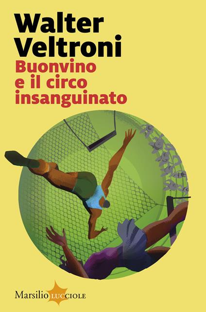 Buonvino e il circo insanguinato - Walter Veltroni - copertina