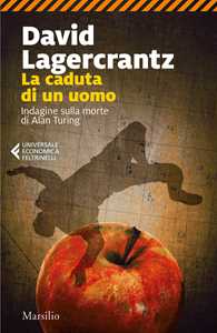 Libro La caduta di un uomo. Indagine sulla morte di Alan Turing David Lagercrantz