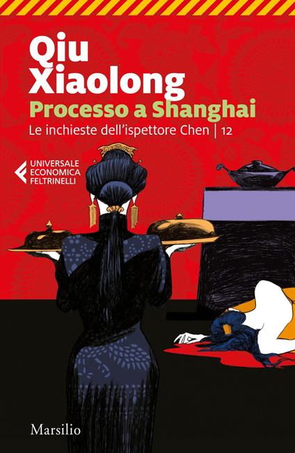 Processo a Shanghai. Le inchieste dell'ispettore Chen. Vol. 12 - Xiaolong Qiu,Fabio Zucchella - ebook