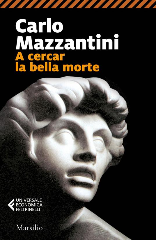A cercar la bella morte - Carlo Mazzantini - ebook