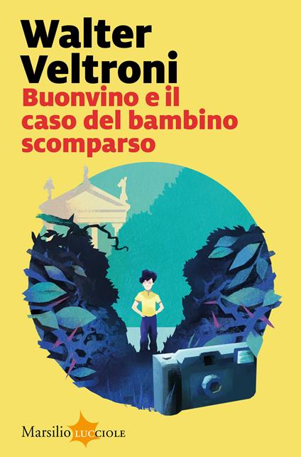 Buonvino e il caso del bambino scomparso - Walter Veltroni - ebook