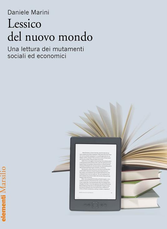 Lessico del nuovo mondo. Una lettura dei mutamenti sociali ed economici - Daniele Marini - copertina